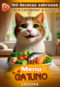 🐱 MENÚ GATUNO – 100 recetas para consentir a tu gato