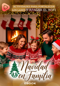 🎄 NAVIDAD EN FAMILIA – ACTIVIDADES PARA FORTALECER LOS LAZOS Y APAGAR EL WIFI